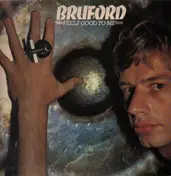 Bruford - Feels Good to Me