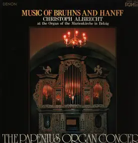 Nikolaus Bruhns , Johann Nicolaus Hanff - The Papenius Organ Concert