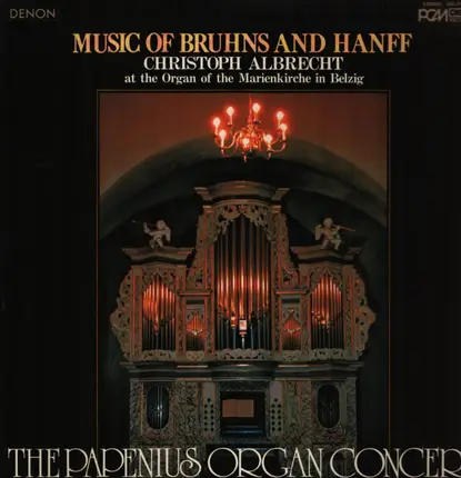 Bruhns / Hanff - The Papenius Organ Concert