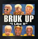 12inch Vinyl Single - Bruk Up - I Like It