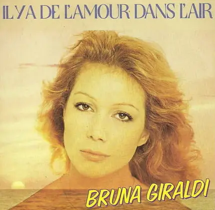 Bruna Giraldi - Il Y A De L'Amour Dans L'Air