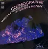 LP - Bruno Menny - Cosmographie - Musique Concrete ELECTRO ACOUSTIC