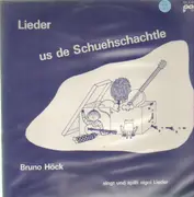 LP - Bruno Höck - Lieder - us de Schuehschachtle - SIGNED