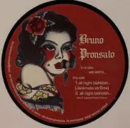 Bruno Pronsato - All Night Blahblah...