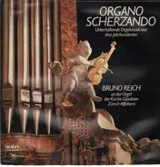 Bruno Reich - Organo Scherzando