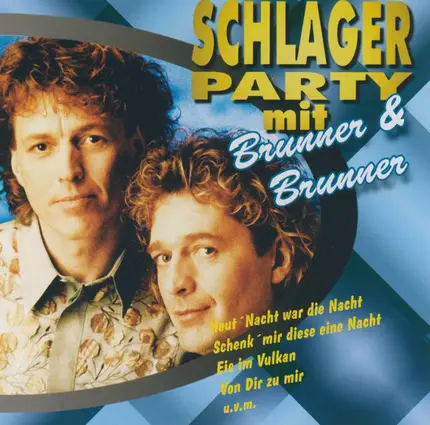 Brunner & Brunner - Schlagerparty mit Brunner & Brunner