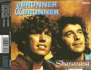 Brunner & Brunner - Shananana (laß´ uns leben)