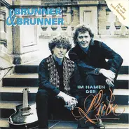 Brunner & Brunner - Im Namen der Liebe