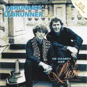 CD - Brunner & Brunner - Im Namen der Liebe