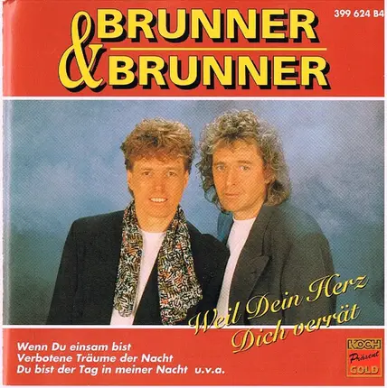 Brunner & Brunner - Weil dein Herz dich verrät