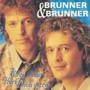 CD - Brunner & Brunner - Weil Dein Herz Dich Verrät