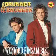 CD - Brunner & Brunner - Wenn Du Einsam Bist