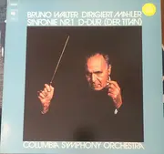 LP - Bruno Walter , Gustav Mahler , Columbia Symphony Orchestra - Sinfonie Nr.1 D-Dur (Der Titan)