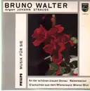 10'' - Bruno Walter, Columbia Symph Orch - Johann Strauss