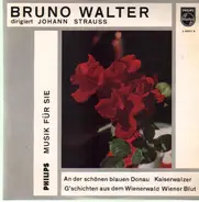 Bruno Walter, Columbia Symph Orch - Johann Strauss