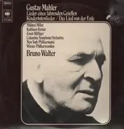Mahler - Walter - Lieder eines fahrenden Gesellen, Kindertotenlieder, Das Lied von der Erde