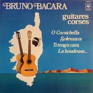 Bruno Bacara - Guitares Corses