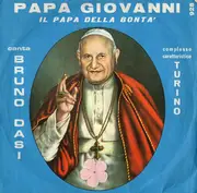 7inch Vinyl Single - Bruno Dasi , Complesso Caratteristico Turino - Papa Giovanni - Il Papa Della Bontà