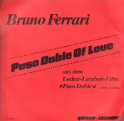 Bruno Ferrari - Paso doble of love/(Instrumental)