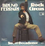 7inch Vinyl Single - Bruno Ferrari - Rock Circus