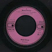 7inch Vinyl Single - Bruno Ferrari - Rock Circus