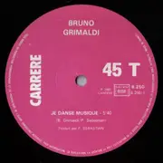 12inch Vinyl Single - Bruno Grimaldi - Je Danse Musique