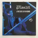 12inch Vinyl Single - Bruno Grimaldi - Je Ne Suis Qu'un Homme