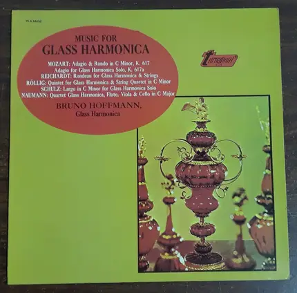 Mozart / Reichardt / Rölling / Schulz / Naumann - Music For Glass Harmonica