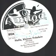 Bruno Klennert-Quartett , Gesang Cornel-Trio - Hallo Kleines Fräulein / Pi- Pa- Paddelboot