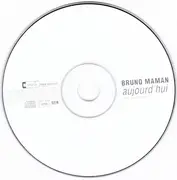 Double CD - Bruno Maman - Aujourd'hui