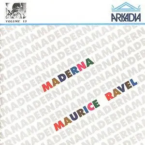 Ravel - Bruno Maderna Edition Volume 13