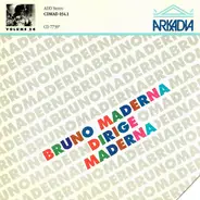 Bruno Maderna - Bruno Maderna Dirige Maderna - Maderna Edition Volume 24