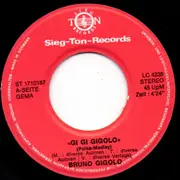 7inch Vinyl Single - Bruno Milling - Gi Gi Gigolo