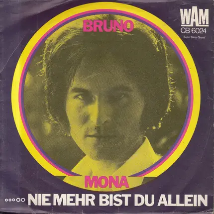 Bruno Segatto - Mona / Nie Mehr Bist Du Allein