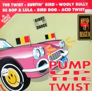 12inch Vinyl Single - Brussels Sound Revolution - Pump Up The Twist