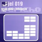 Bryan Zentz - Indulge EP