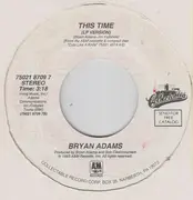 7inch Vinyl Single - Bryan Adams - Can't Stop This Thing We Started  /  This Time