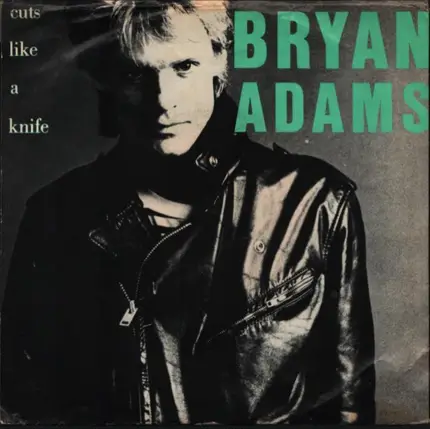 Bryan Adams - Cuts Like A Knife