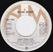 7inch Vinyl Single - Bryan Adams - Hidin' From Love
