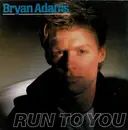 7inch Vinyl Single - Bryan Adams - Run To You