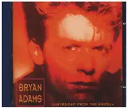 Bryan Adams - Straight From The Knife