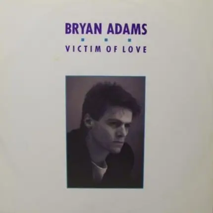 Bryan Adams - Victim Of Love
