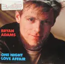 7inch Vinyl Single - Bryan Adams - One Night Love Affair
