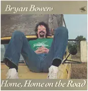 LP - Bryan Bowers - Home, Home On The Road