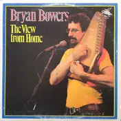 Bryan Bowers - The View from Home