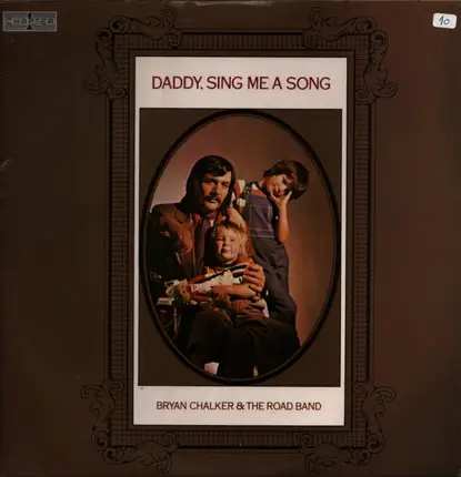 Bryan Chalker & the Road Band - Daddy, sing me a song