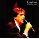 CD - Bryan Ferry - A Fool For Love