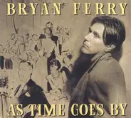 Bryan Ferry - As Time Goes By