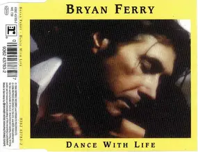 Bryan Ferry - Dance With Life