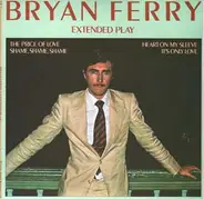 Bryan Ferry - Extended Play